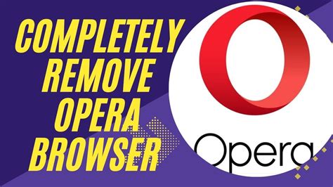 how to delete opera: should you consider deleting Opera for better privacy?